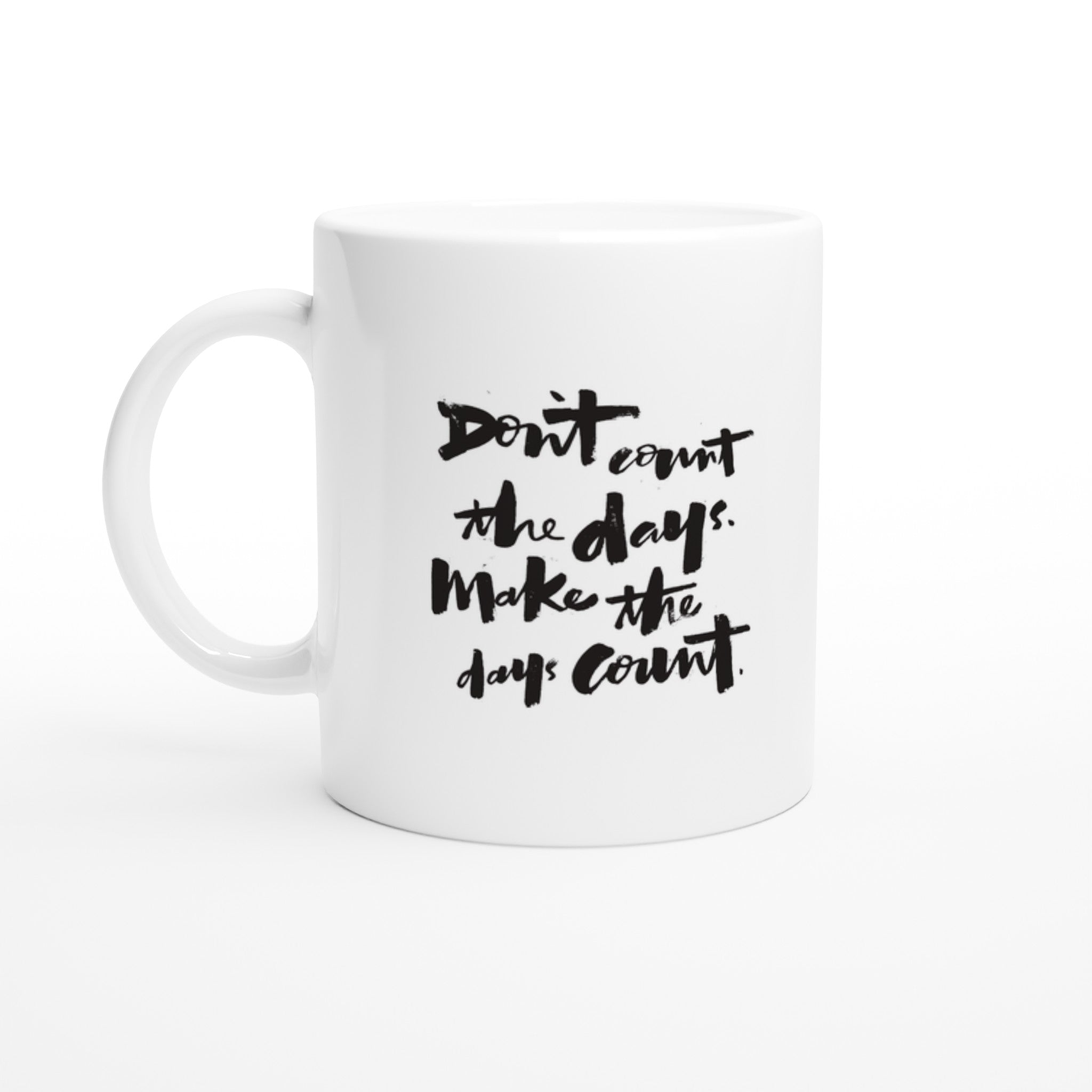 Make The Days Count Mug - Optimalprint