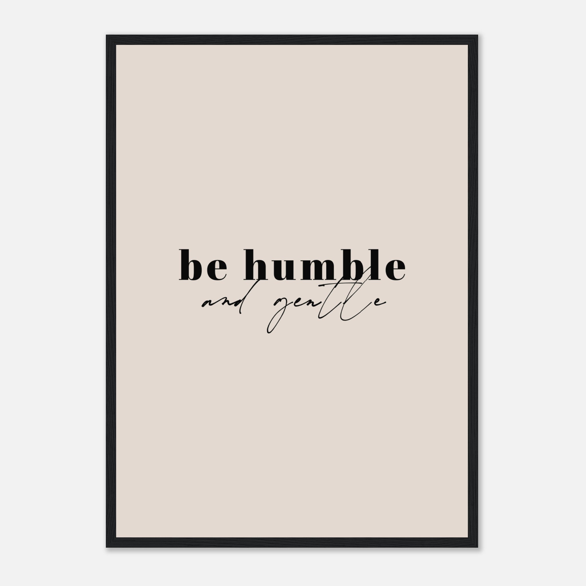 Be Humble Quote Poster Poster