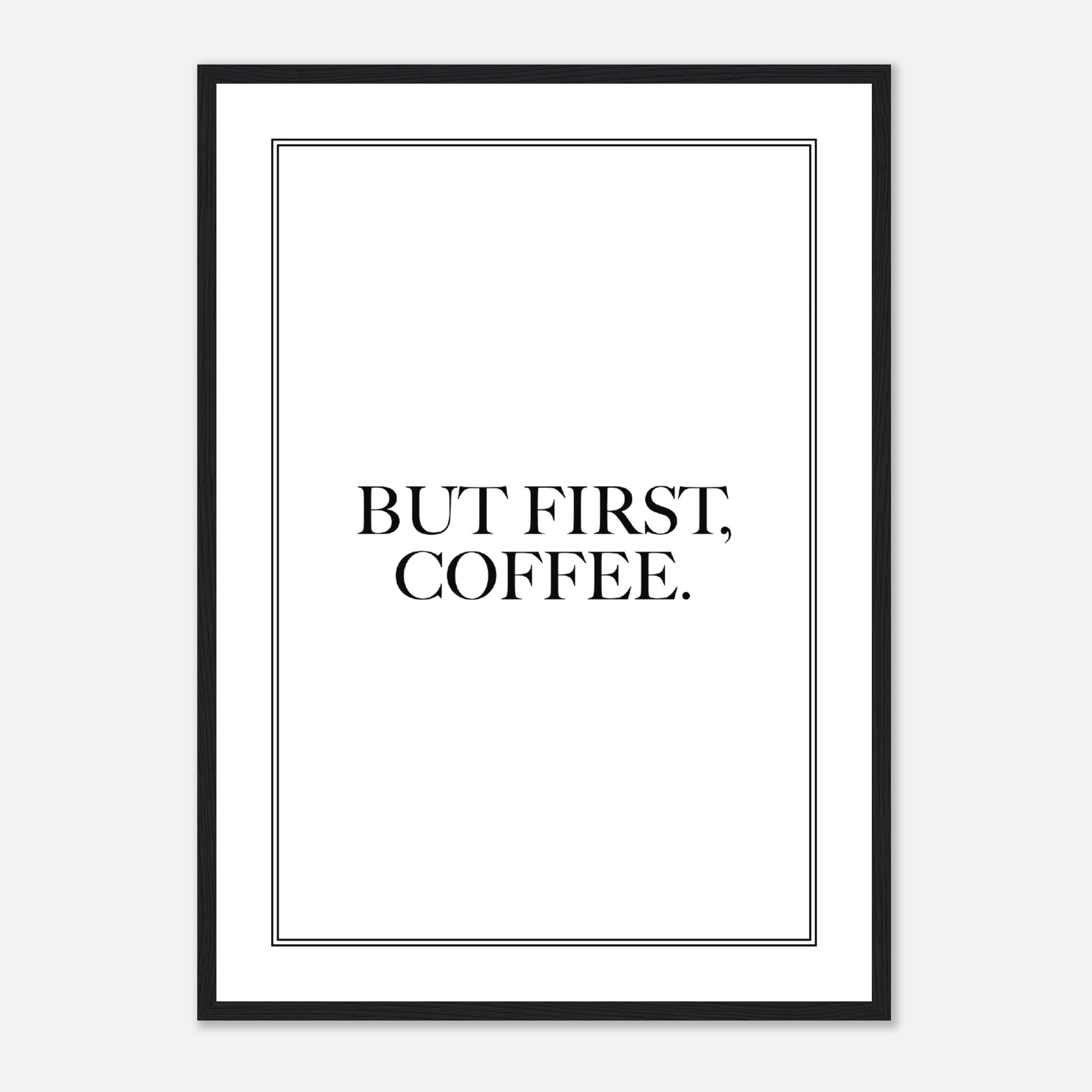 But First Coffee Poster
