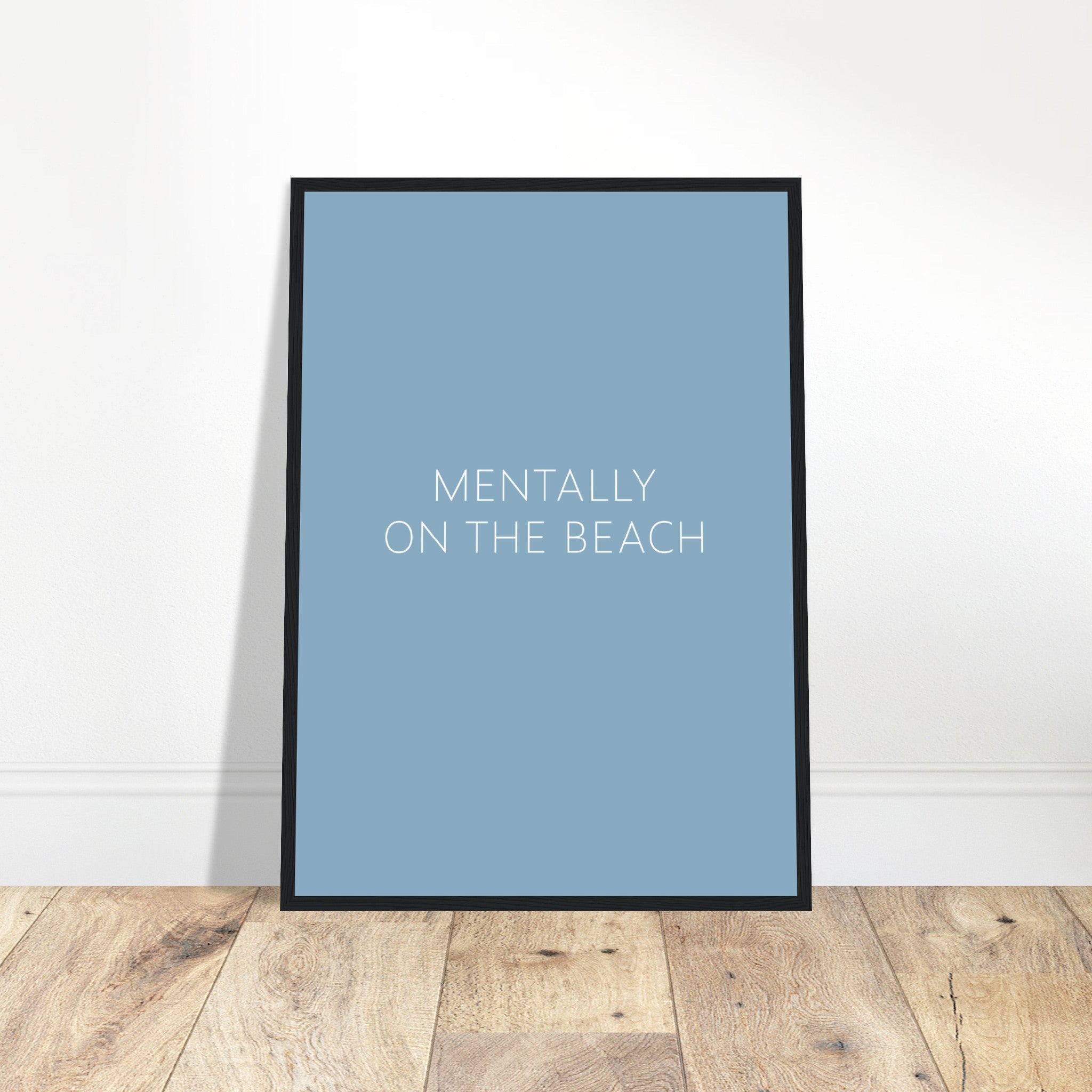 Mentally On The Beach Poster