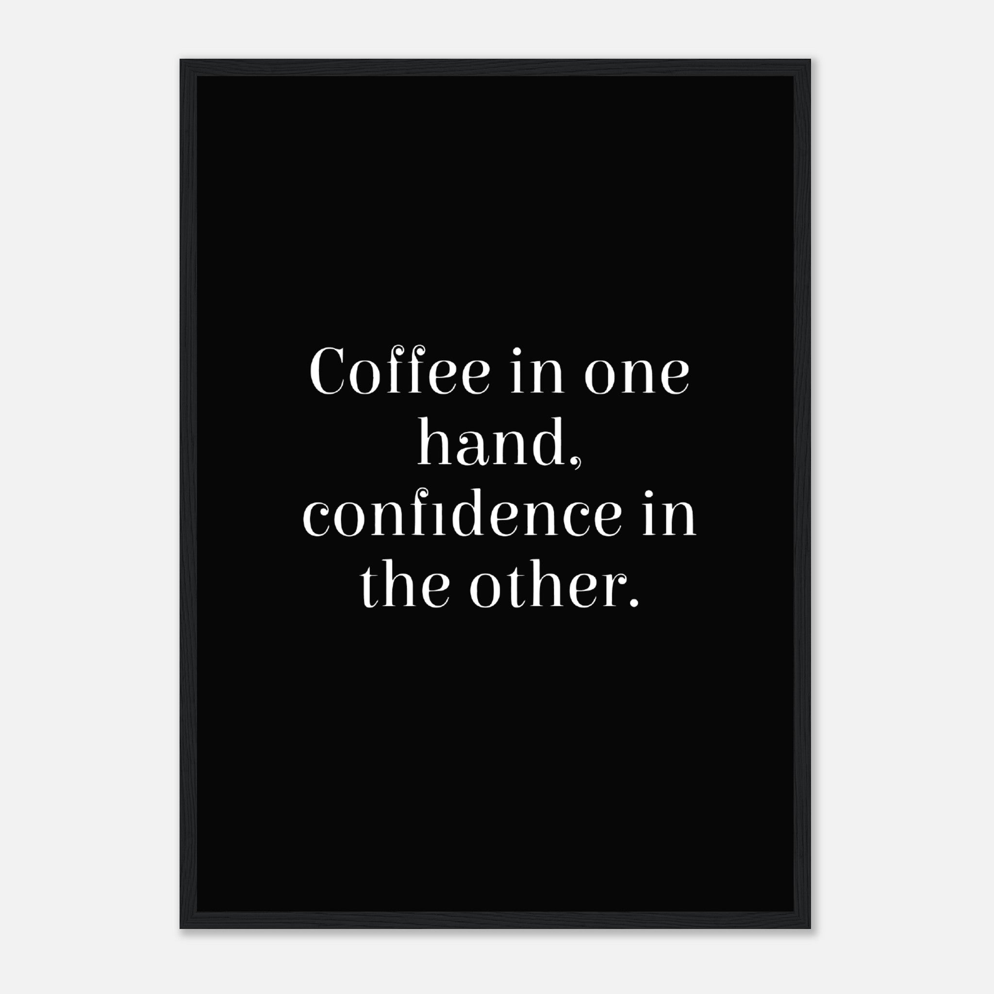 Coffee Confidence Poster