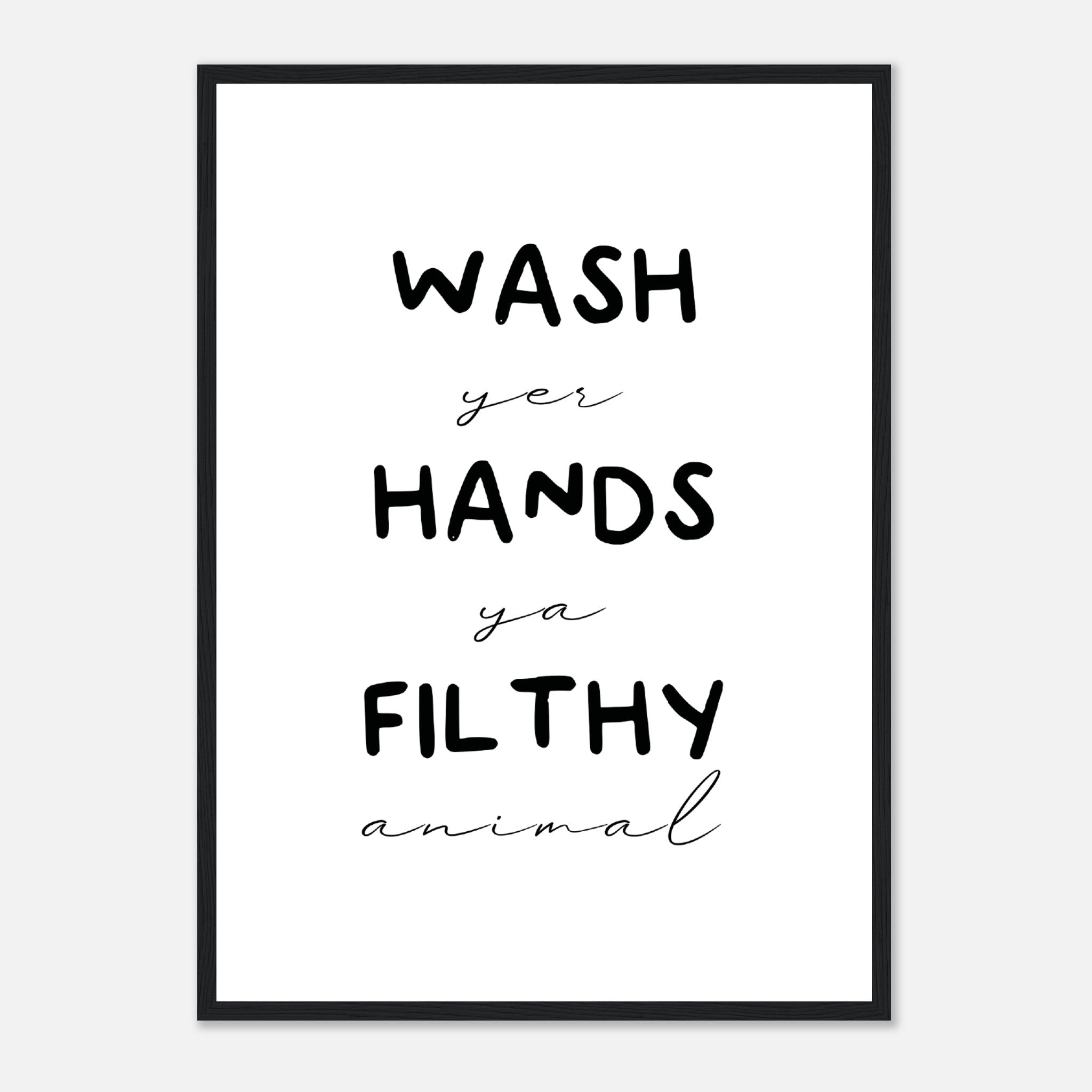 Wash Yer Hands Poster