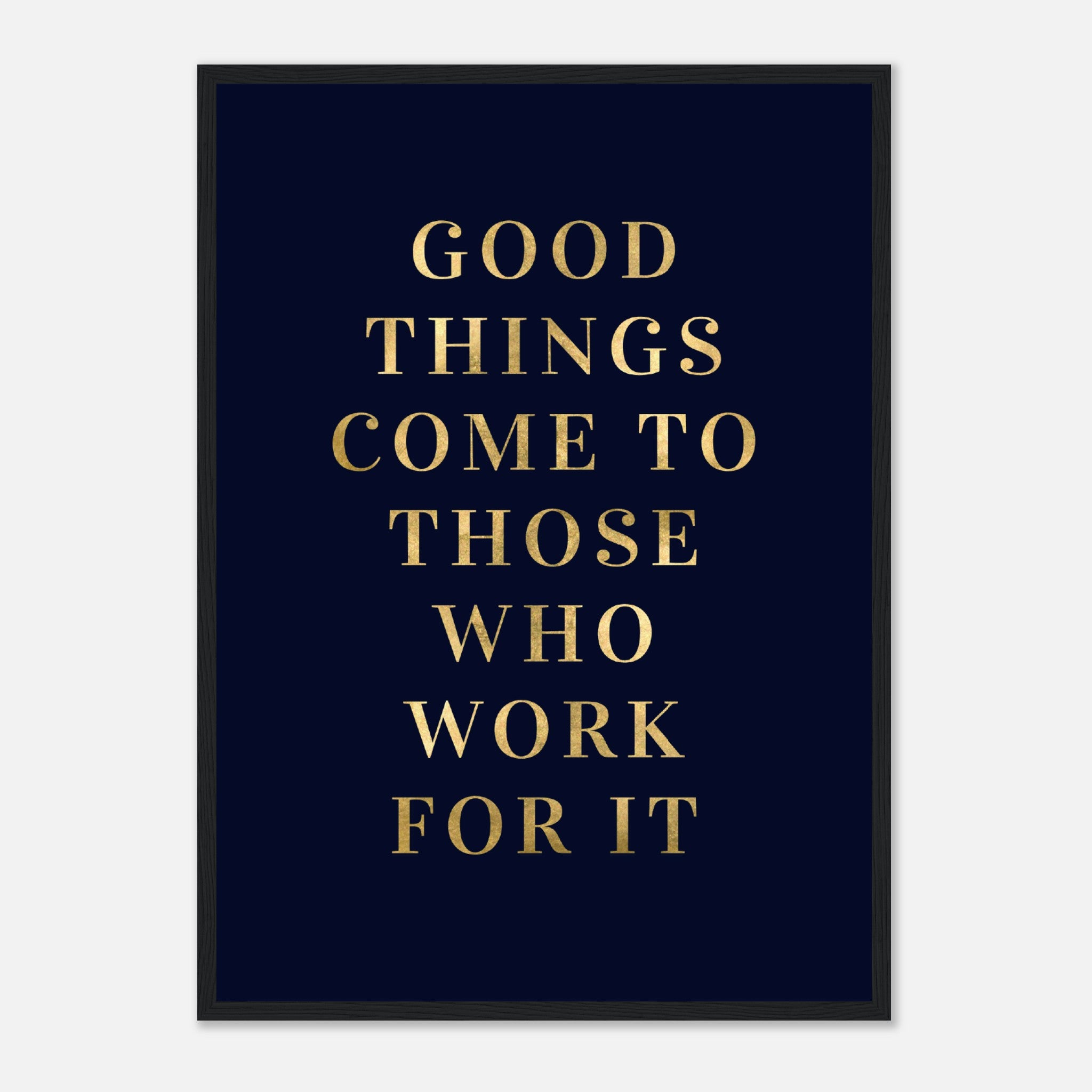 Good Things Quote Poster