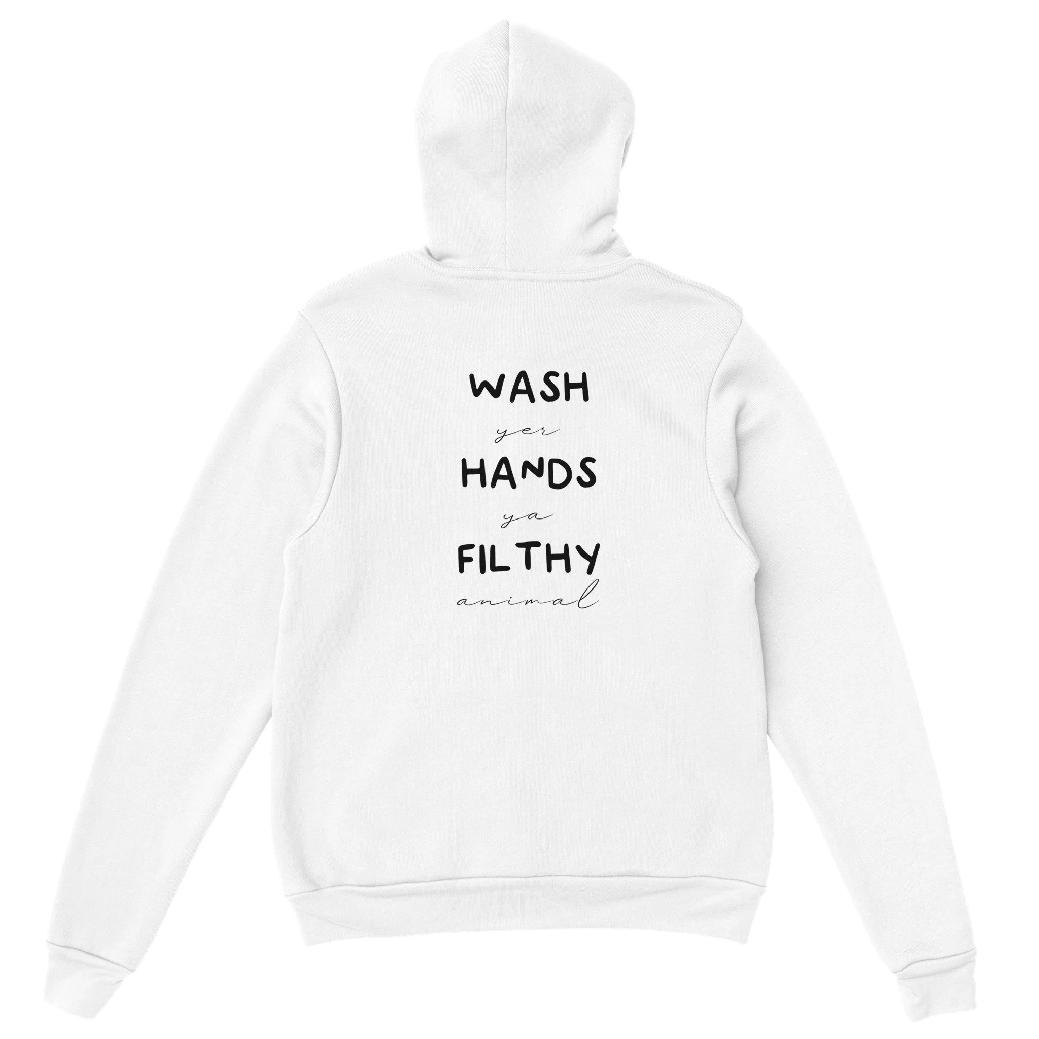 Wash Yer Hands Pullover Hoodie - Optimalprint