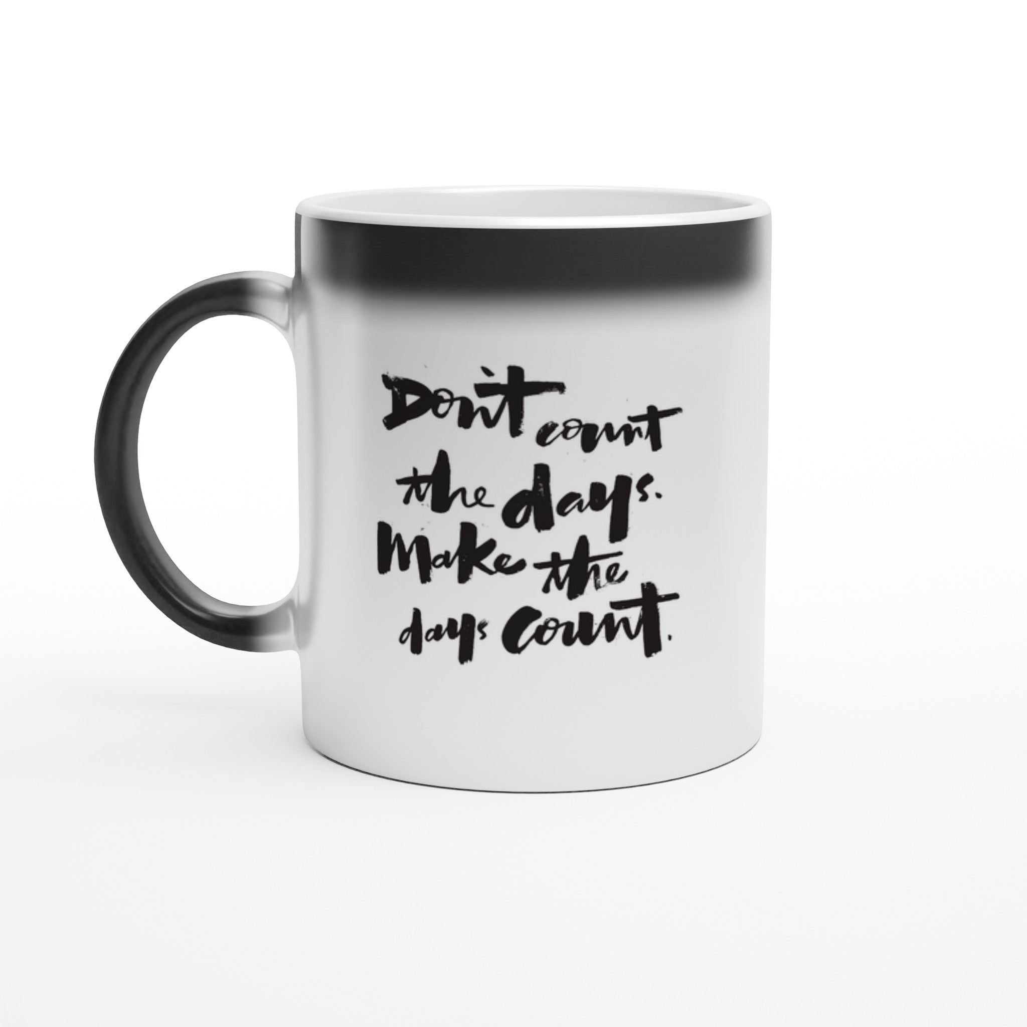 Make The Days Count Magic Mug - Optimalprint
