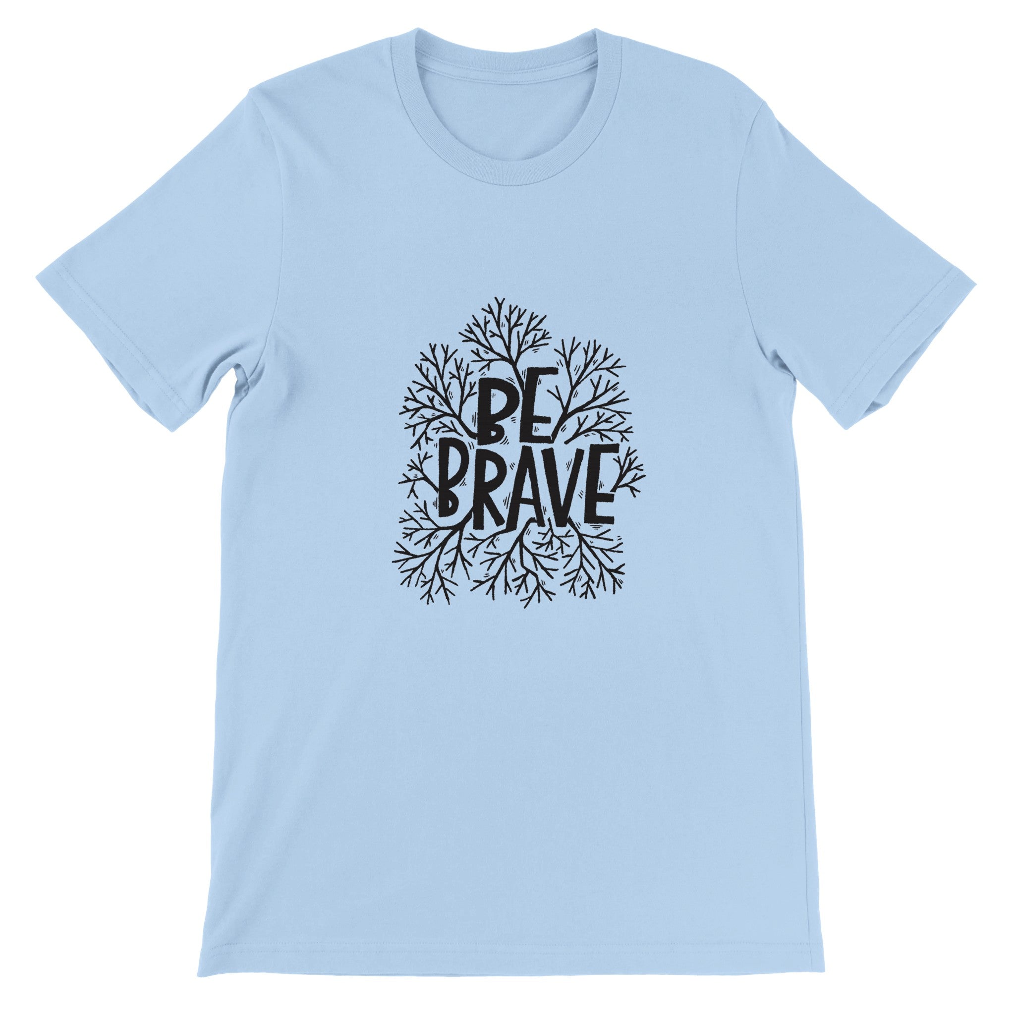 BE BRAVE Crewneck T-shirt - Optimalprint