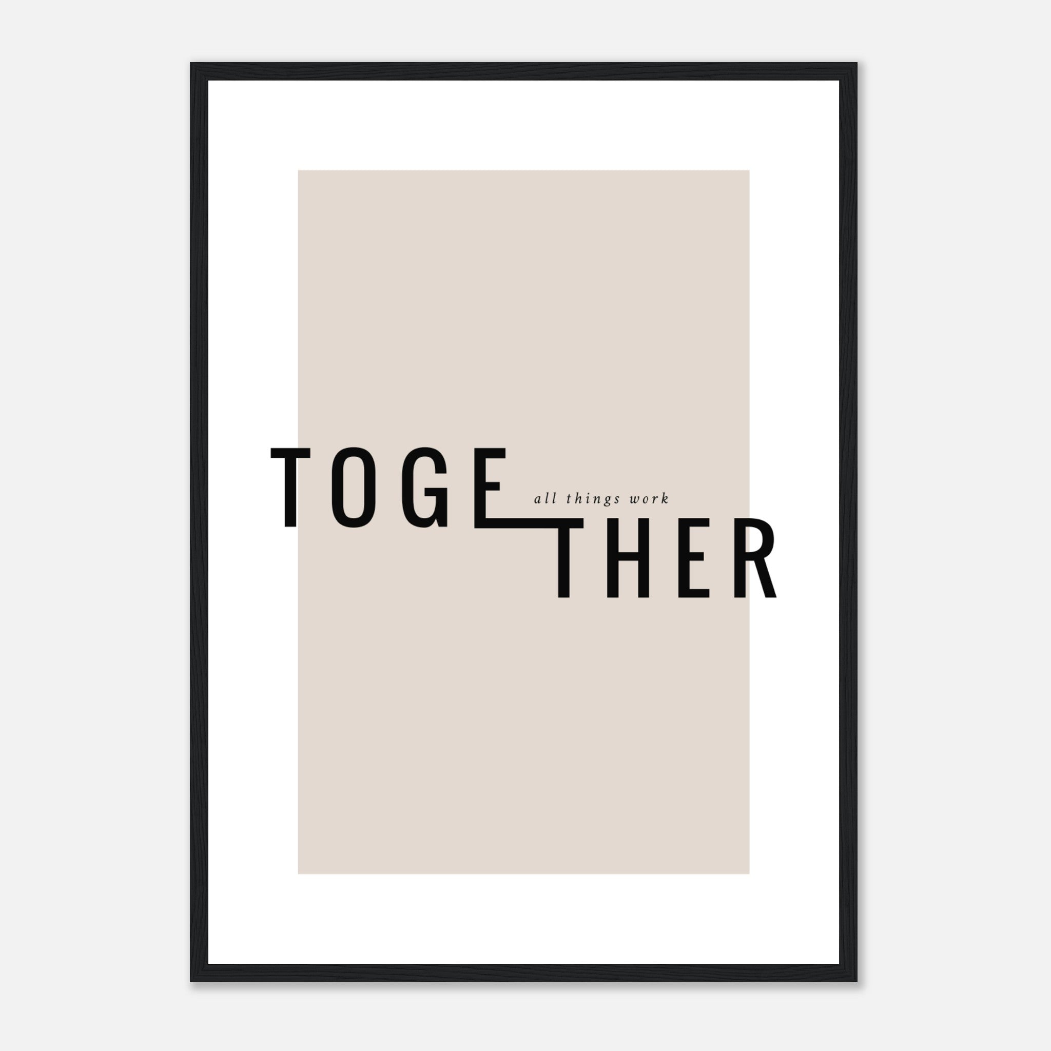All Things Work Together Quote Poster Poster