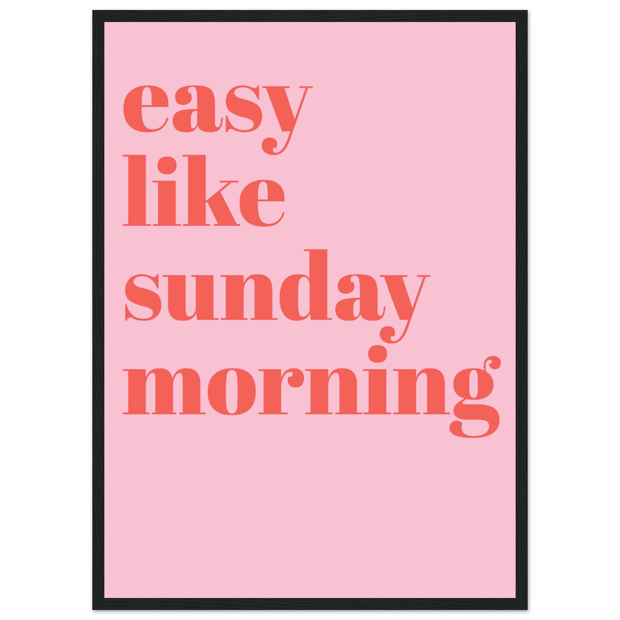 Easy Like Sunday Morning 1 Poster