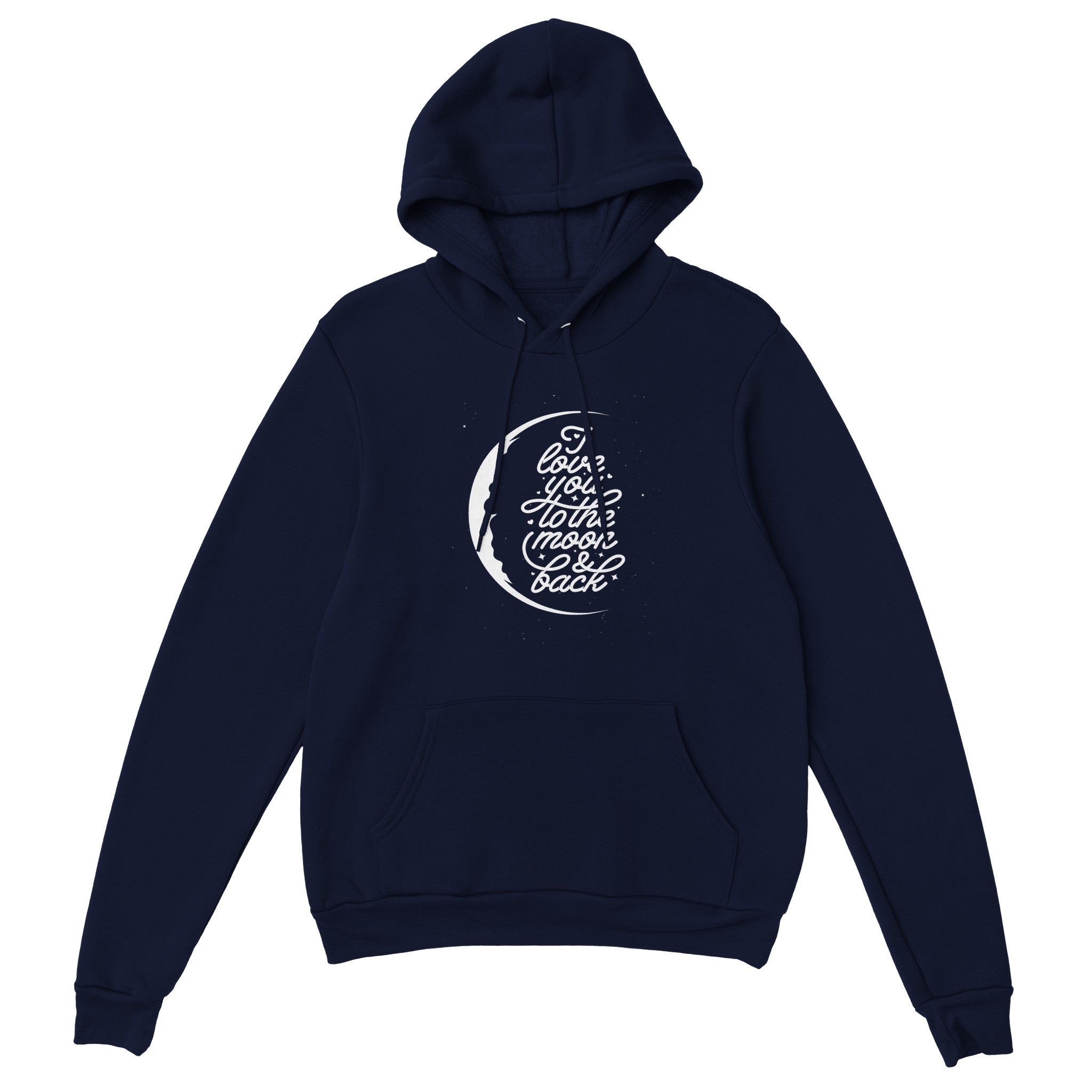 I love you to the moon and back Pullover Hoodie