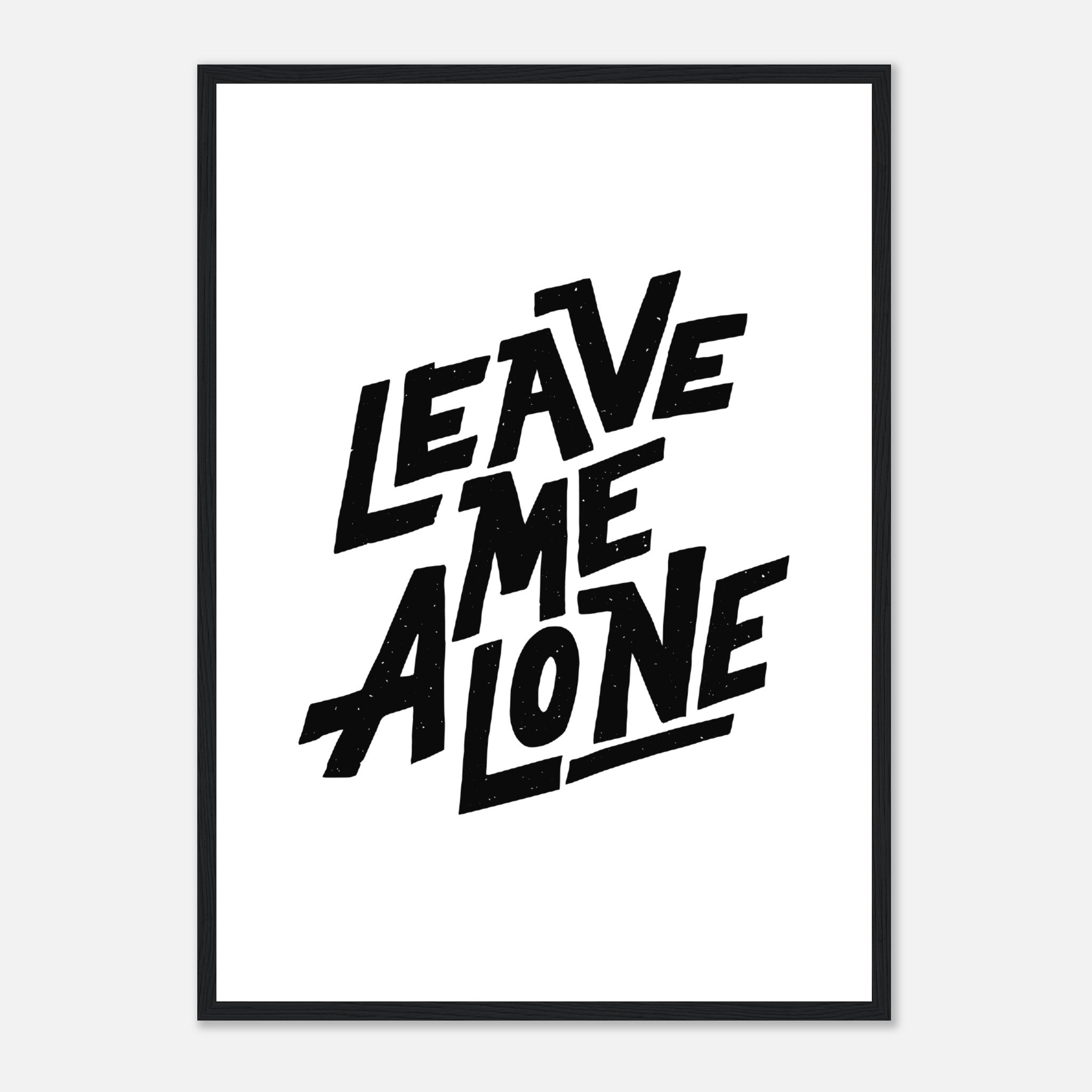 LEAVE ME ALONE Poster