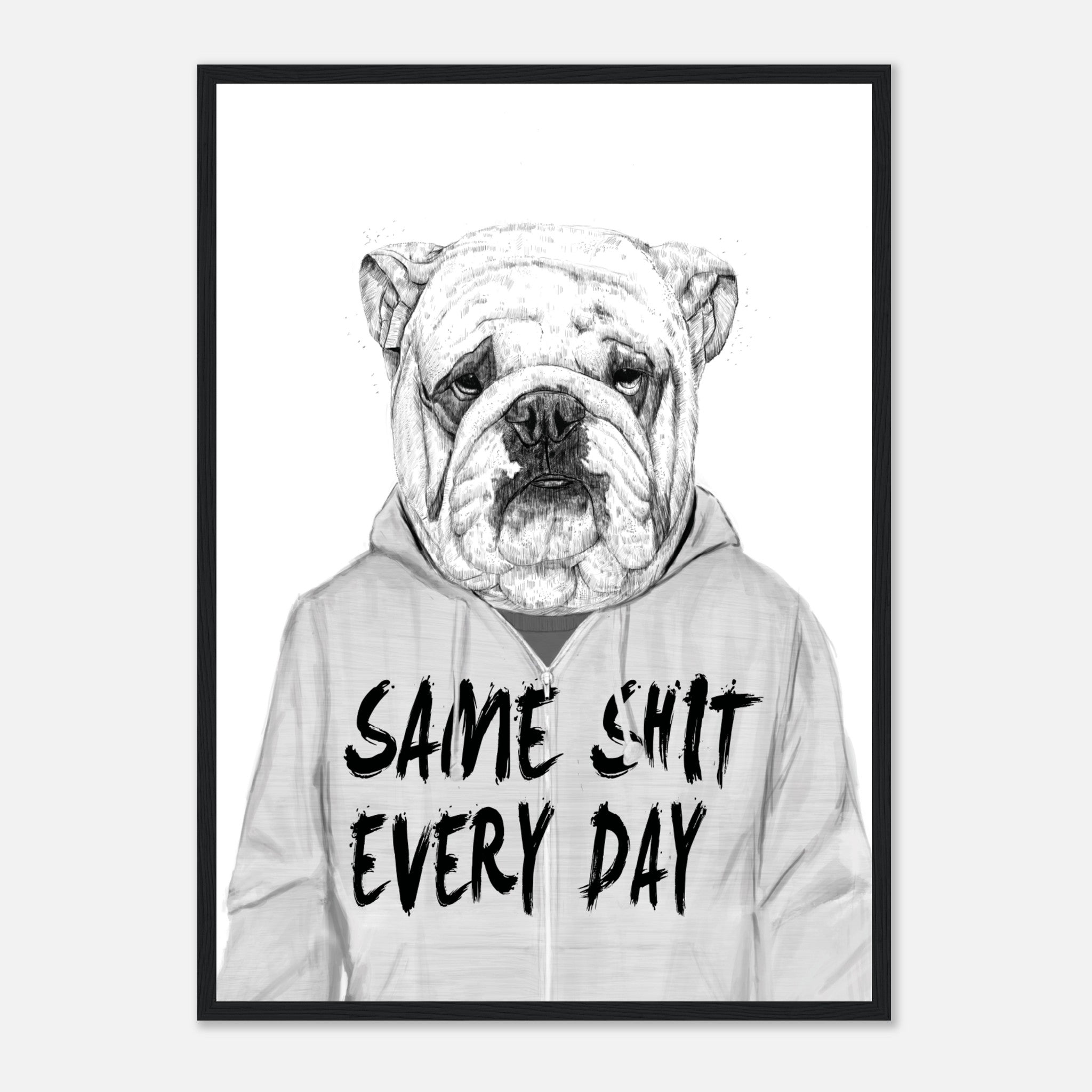 Same Shit Every Day Poster