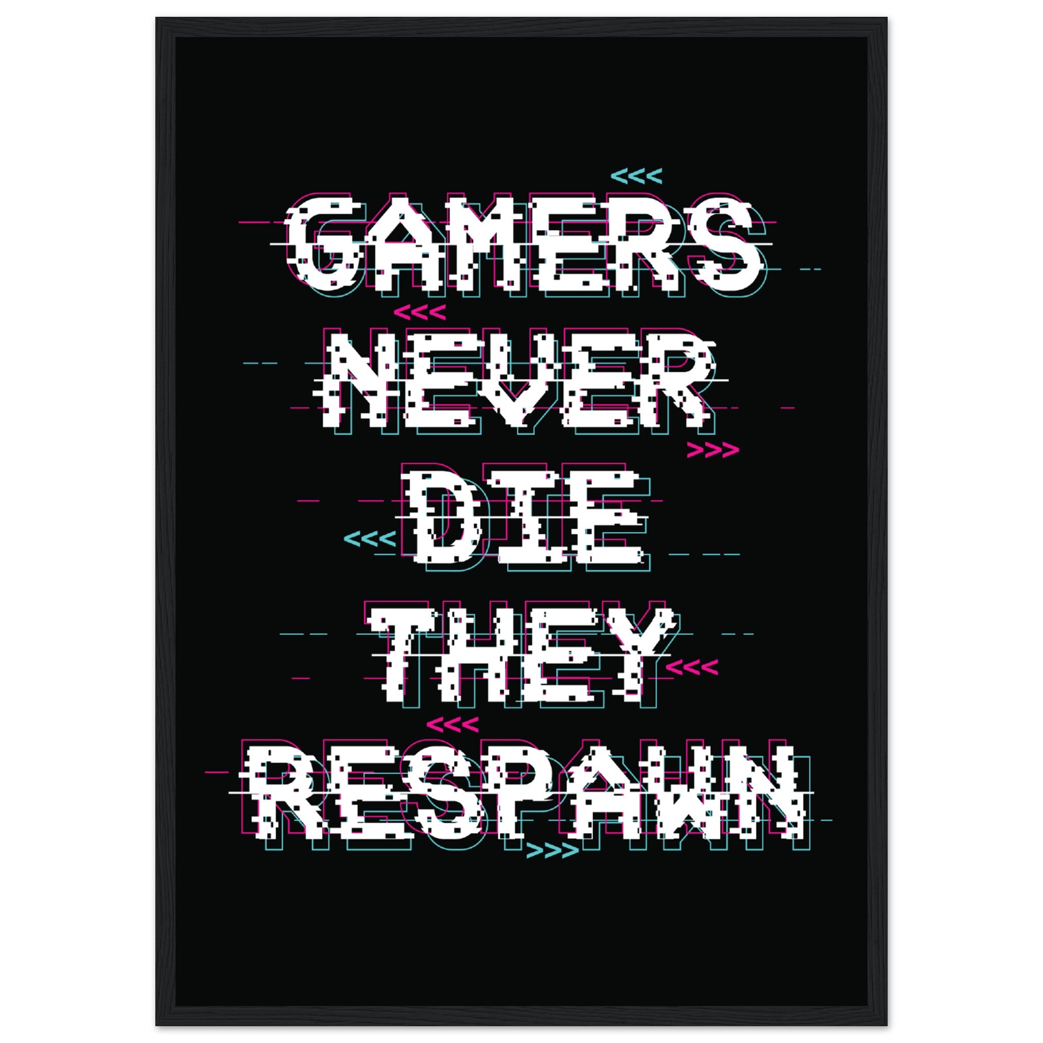 Gamers Never Die Dark Poster