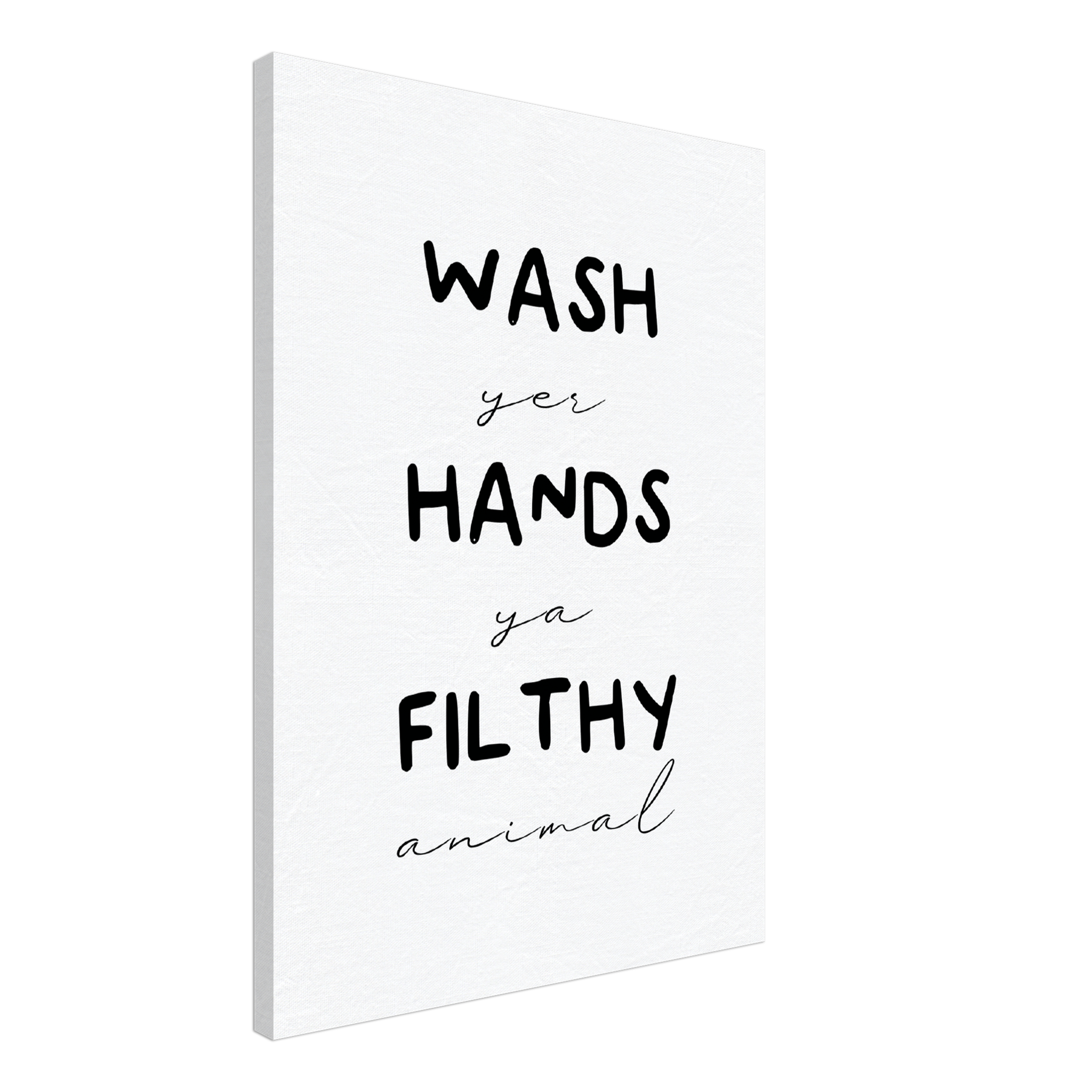 Wash Yer Hands Canvas