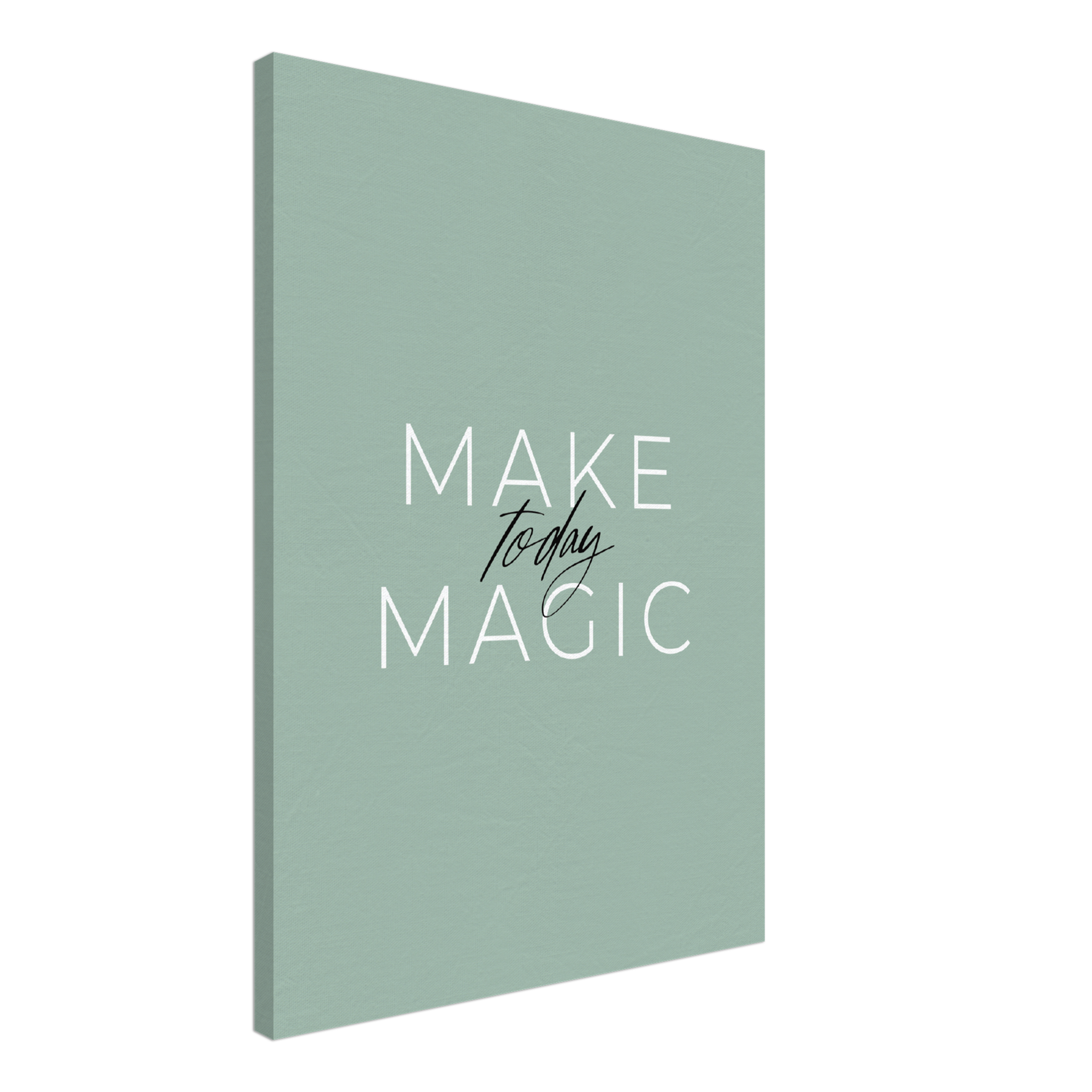 Make Today Magic Canvas