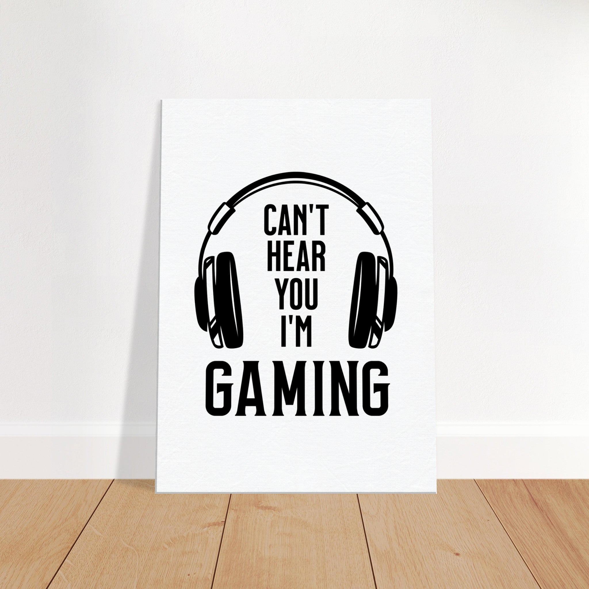 Can't Hear You Gaming Headphones Canvas