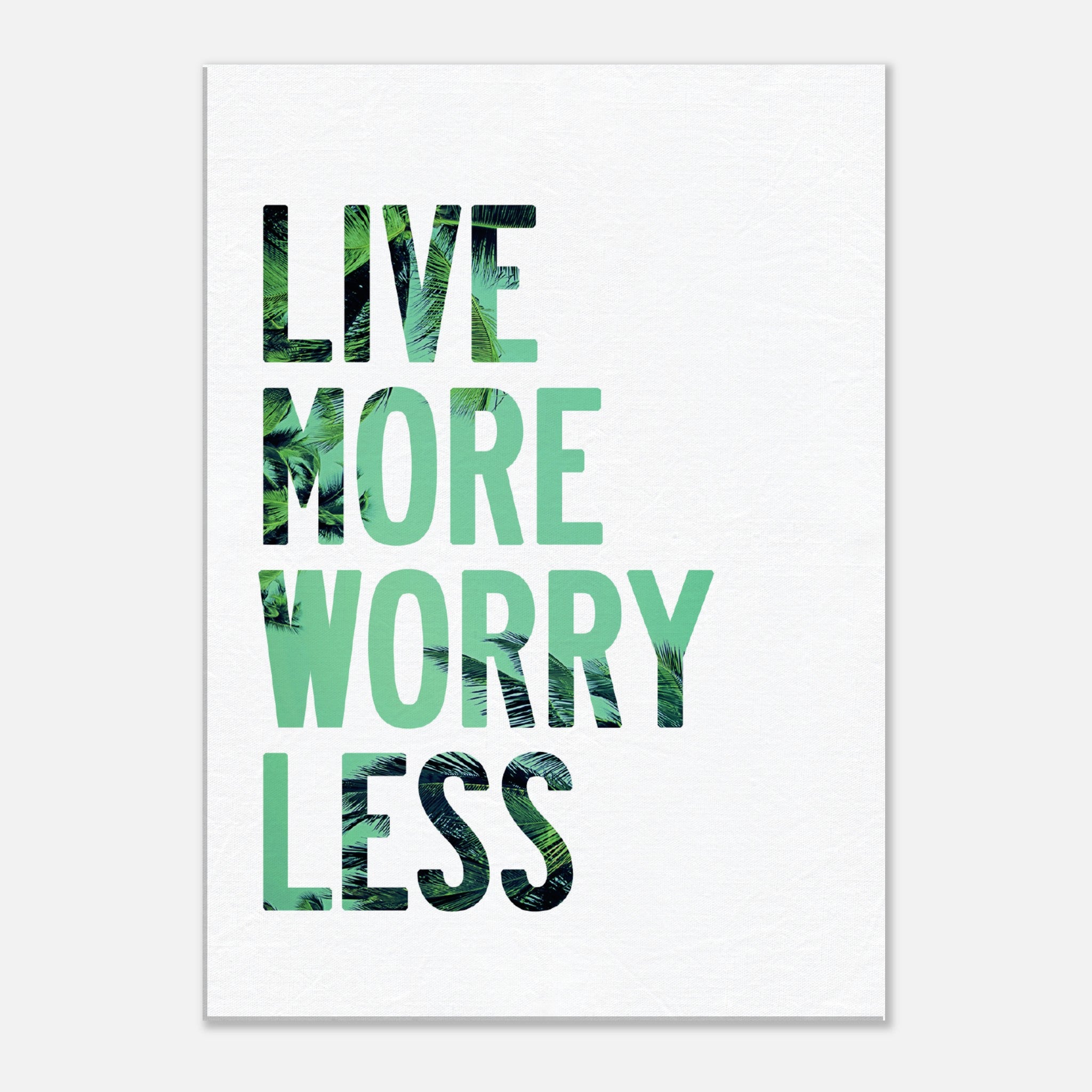 Live More Worry Less 2 Canvas